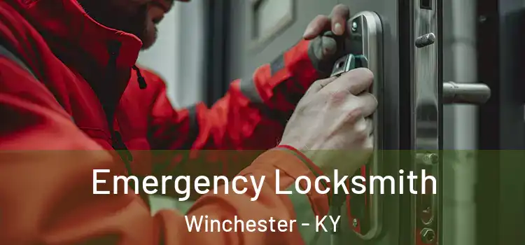  Emergency Locksmith Winchester - KY