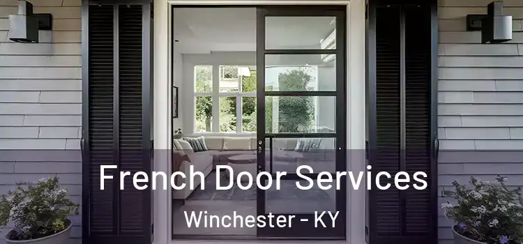  French Door Services Winchester - KY