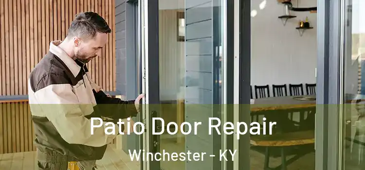 Patio Door Repair Winchester - KY