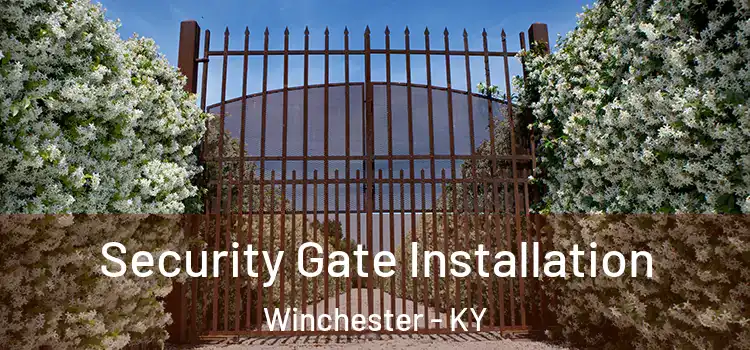 Security Gate Installation Winchester - KY