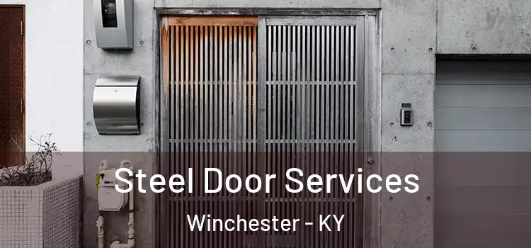 Steel Door Services Winchester - KY