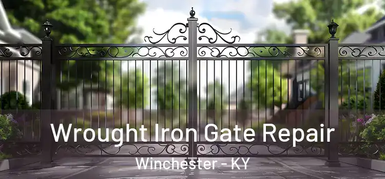 Wrought Iron Gate Repair Winchester - KY